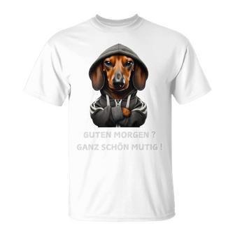 Dackel Und Spruch Guten Morgen Ganz Schön Mutig T-Shirt - Geschenkecke