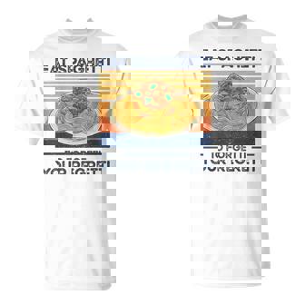 Divertido Comer Espaguetis Para Olvidar Su Regretti Amante De La Pasta Camiseta unisex - Regaloses