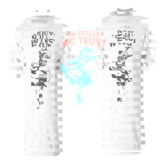 In Dolly We Trust Retro Cowgirl 4Th Of July Western T-Shirt - Seseable