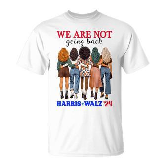 We Don't Go Back Harris Walz 24 Kamala Harris Tim Waltz T-Shirt - Geschenkecke