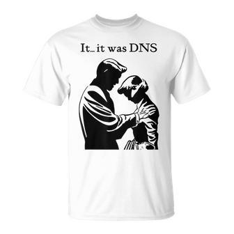 Es War Dns T-Shirt - Geschenkecke