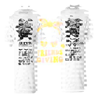 Friends Giving 2024 Thanksgiving Friendsgiving Messy Bun T-Shirt - Monsterry
