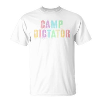 Camp Dictator Campfire Director Summer Campground Boss T-Shirt - Monsterry