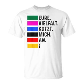 Eureielfalt Kotzt Mich An Gray T-Shirt - Geschenkecke