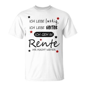 Humour Ich Geh In Rente T-Shirt - Geschenkecke