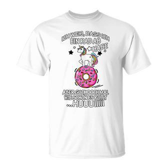 Ich Weiß Das Ich Ein Rad Ab Habe Donut I Know That T-Shirt - Geschenkecke