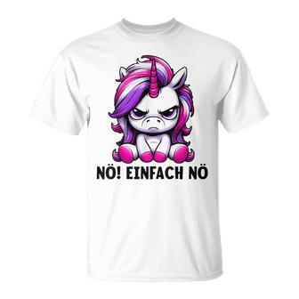 Unicorn Nö Einfach Nö Slogan T-Shirt - Geschenkecke