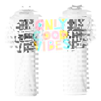 Only Good Vibes Hand Drawn Letters Vintage Colors T-Shirt - Thegiftio UK
