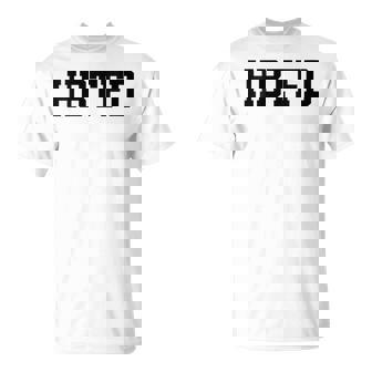 Hbtfd Football Joke Humor Meme Popular Culture Trend T-Shirt - Monsterry