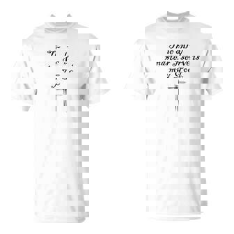 I Serve God Religious Christian Faith T-Shirt - Thegiftio UK