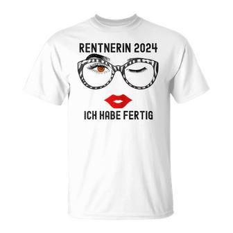 Ich Habe Fertig Rente 2024 T-Shirt - Geschenkecke