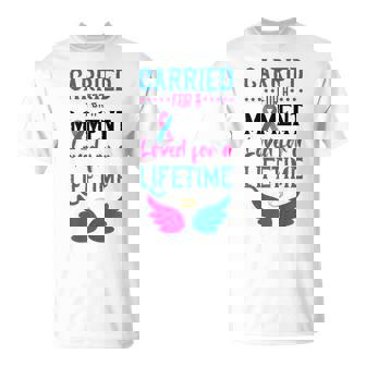 Infant Loss Awareness Carried For A Moment Pregnancy T-Shirt - Monsterry