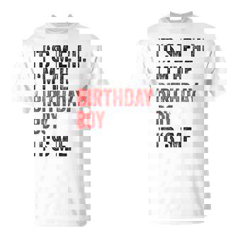 Its Me Hi Im The Birthday Boy Its Me Birthday Party T-Shirt - Thegiftio UK