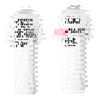 Its Me Hi Im The Mom Its Me T-Shirt - Thegiftio UK
