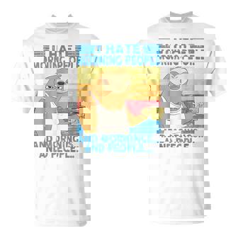 Je Déteste Les Gens Du Matin Et Les Matins Les Gens T-Shirt - Cadeauxyz