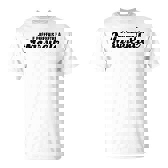 Je Préférerais Être À Marseille T-Shirt - Cadeauxyz