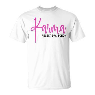 Karma Regelt Das Schon Schicksal Karma T-Shirt - Seseable