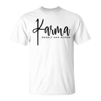 Karma Regelt Das Schon Schicksal Karma T-Shirt - Geschenkecke