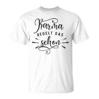 Karma Regulation Das Schon T-Shirt - Geschenkecke