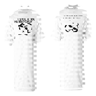 Le Symbole Du Travail Pour Toujours Pour L'infini T-Shirt - Cadeauxyz