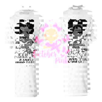 Messy Bun In October We Wear Pink Cute Black Girl Toddlers T-Shirt - Monsterry