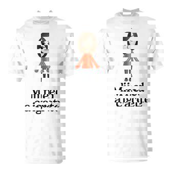 Mii Need A Cigarette Humour Women T-Shirt | Mazezy