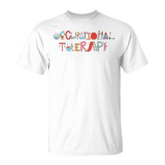 Occupational Therapy Occupational Therapist Ot T-Shirt - Thegiftio