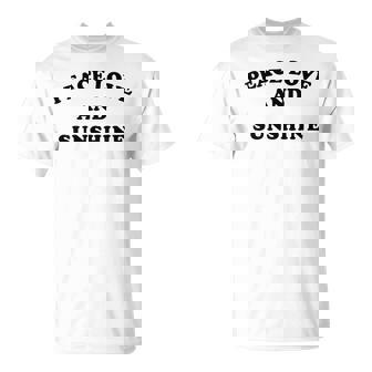 Peace Love And Sunshine Simple Message Hope Faith Kindness T-Shirt - Monsterry