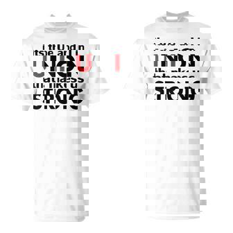 Pro Union Strong Progressive Labor Day Men&Women T-Shirt - Monsterry