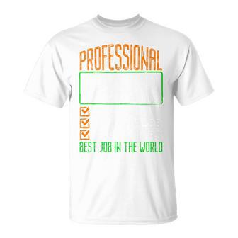 Professional Trucker Low Pay High Stress Best Job Sarcastic T-Shirt - Monsterry