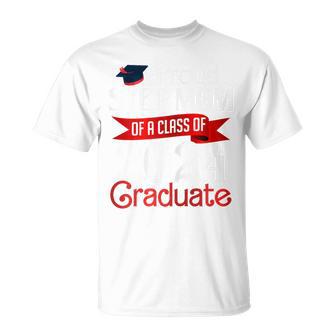 Proud Step Mom Of A Class Of 2024 Graduate Senior 2024 Grad T-Shirt - Monsterry