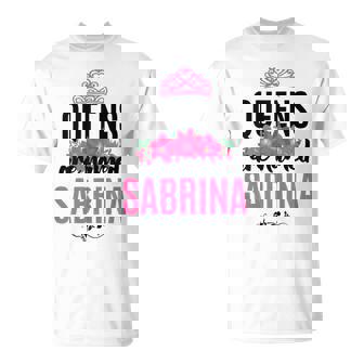 Queens Are Named Sabrina Pink Flower Custom Name B-Day T-Shirt - Monsterry