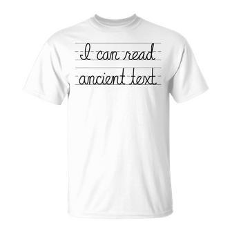 I Can Read Ancient Text T-Shirt - Monsterry CA