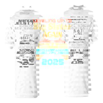 Retro Leveling Up To Big Sister Again 2025 Gaming Girls T-Shirt | Seseable UK