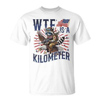Retro Wtf Is A Kilometer Raccoon Eagle American 4Th Of July T-Shirt - Monsterry AU