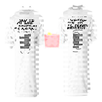 Seulement Ici Pour Negroni Qui Est Mon Cocktail Préféré Pour Toujours T-Shirt - Cadeauxyz
