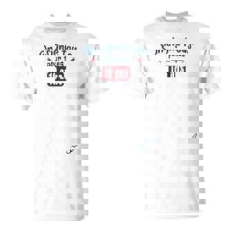 On Signe Tous Pour Tes 18 Ans T-Shirt - Cadeauxyz