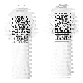I Smell Old People Its Me Senior Gag Birthday T-Shirt | Seseable UK