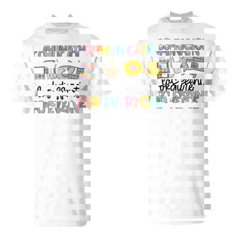 Speech Therapy Communication Looks Different For Everyone T-Shirt - Thegiftio UK