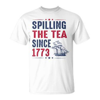Spilling The Tea Since 1773 4Th Of July T-Shirt - Monsterry AU