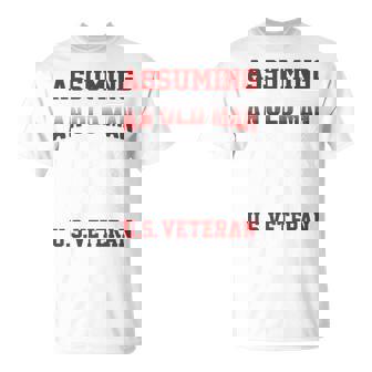 Suppose I Would Just Be An Old Man Veteran T-Shirt - Thegiftio UK