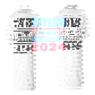 Taylor For President 2024 Taylor Personalized T-Shirt | Seseable UK