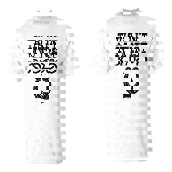 This Aint My First Rodeo T-Shirt - Thegiftio UK