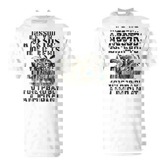 Unless Your Ancestors Look Like This You Probably Immigrant T-Shirt - Thegiftio