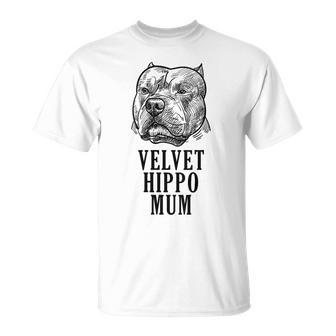 Velvet Hippo Mum Pitbull Dog Owner American Bully Pitbull T-Shirt - Thegiftio