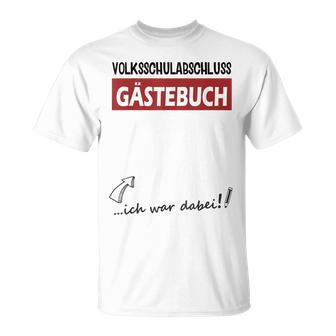 Volksschule Geschafft Popular School Graduation Guest Book 4 Class S T-Shirt - Seseable