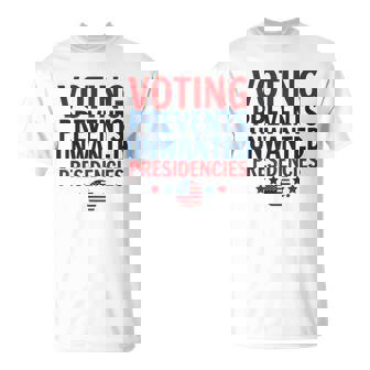 Voting Prevents Unwanted Presidencies Women T-Shirt - Monsterry