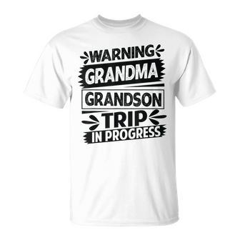 Warning Grandma Grandson Trip In Progress Trip With Granny T-Shirt - Monsterry