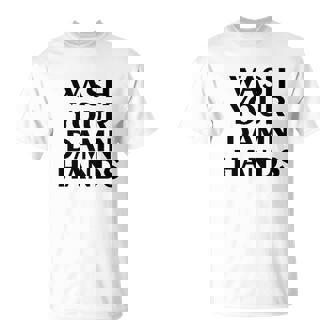 Wash Your Hands T-Shirt - Thegiftio