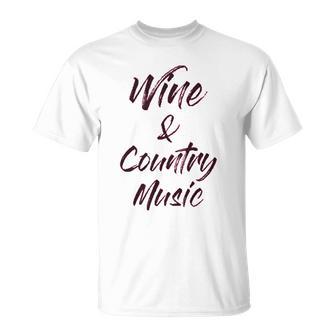 Wine And Country Music T-Shirt - Thegiftio